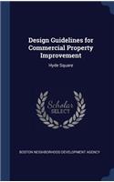 Design Guidelines for Commercial Property Improvement: Hyde Square