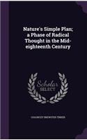Nature's Simple Plan; A Phase of Radical Thought in the Mid-Eighteenth Century