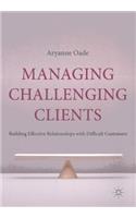 Managing Challenging Clients