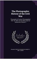 The Photographic History of the Civil War