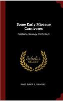 Some Early Miocene Carnivores