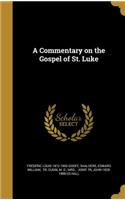 A Commentary on the Gospel of St. Luke