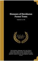 Diseases of Deciduous Forest Trees; Volume no.149