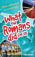 What the Romans Did for Us: Age 7-8, Below Average Readers (White Wolves Non Fiction)