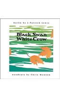 Black Swan/White Crow