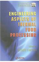 Engineering Aspects of Thermal Food Processing