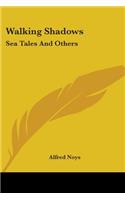 Walking Shadows: Sea Tales And Others(English)
