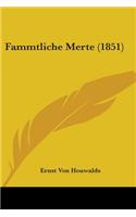 Fammtliche Merte (1851)