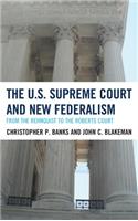 The U.S. Supreme Court and New Federalism