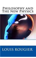 Philosophy and The New Physics