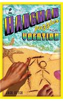 Hangman Puzzles for Vacation