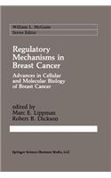 Regulatory Mechanisms in Breast Cancer