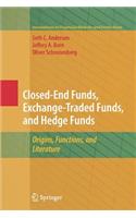 Closed-End Funds, Exchange-Traded Funds, and Hedge Funds