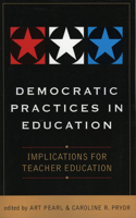 Democratic Practices in Education
