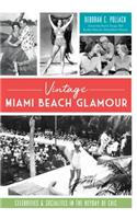 Vintage Miami Beach Glamour