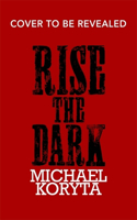 Rise the Dark