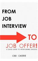 From Job Interview to Job Offer