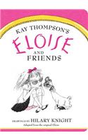 Eloise and Friends