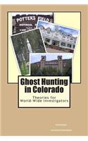 Ghost Hunting in Colorado