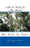 All Is Well In My World