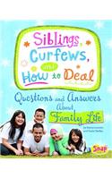 Siblings, Curfews, and How to Deal