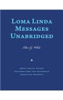 Loma Linda Messages Unabridged