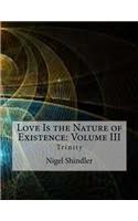 Love Is the Nature of Existence
