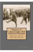 Memoir of Colonel Taghi ADL DOUSTI HAGH