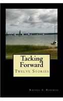 Tacking Forward: (English)