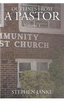 Outlines From a Pastor-Volume 1
