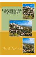 I-Le midi bouge, II-contes de provence