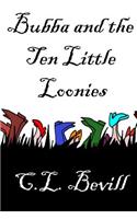 Bubba and the Ten Little Loonies