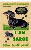 I Am Sarge: (1 The Dachshund Escapades)