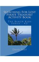 Searching For Lost Pirate Treasure Activity Book