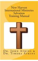 New Harvest International Ministries Salvation Training Manual