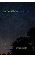 On the Hills With Our Lord: (English)