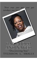 Bare Bold and Naked: Discovering the Inner Me(English)