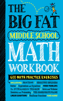 Big Fat Middle School Math Workbook: 600 Math Practice Exercises
