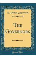 The Governors (Classic Reprint)