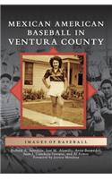 Mexican American Baseball in Ventura County