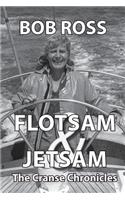 Flotsam and Jetsam: The Cranse Chronicles