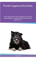 Finnish Lapphund Activities Finnish Lapphund Tricks, Games & Agility. Includes