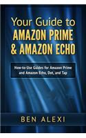Your Guide to Amazon Prime & Amazon Echo