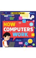 How Computers Work