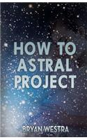 How to Astral Project: (English)