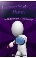 Customer Relationship Mastery