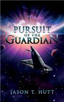 Pursuit of the Guardian