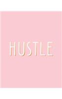 Hustle: Bullet Grid Journal, 150 Dot Grid Pages, 8"x10", Professionally Designed