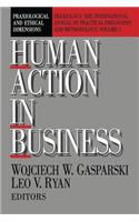 Human Action in Business