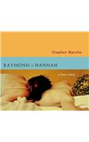 Raymond and Hannah